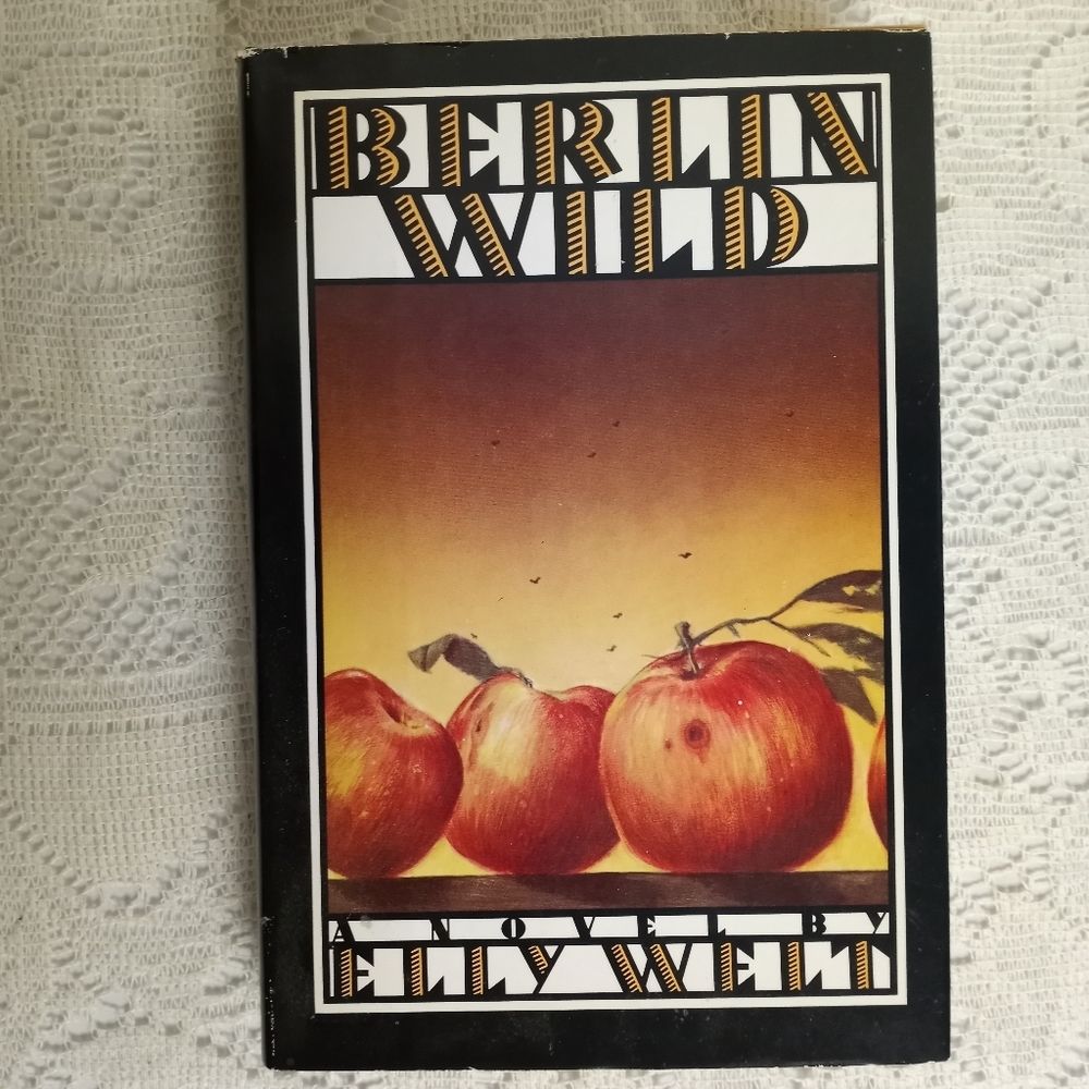 1986 First Edition Berlin Wild Elly Welt World War II Novel W/ Dust Jacket